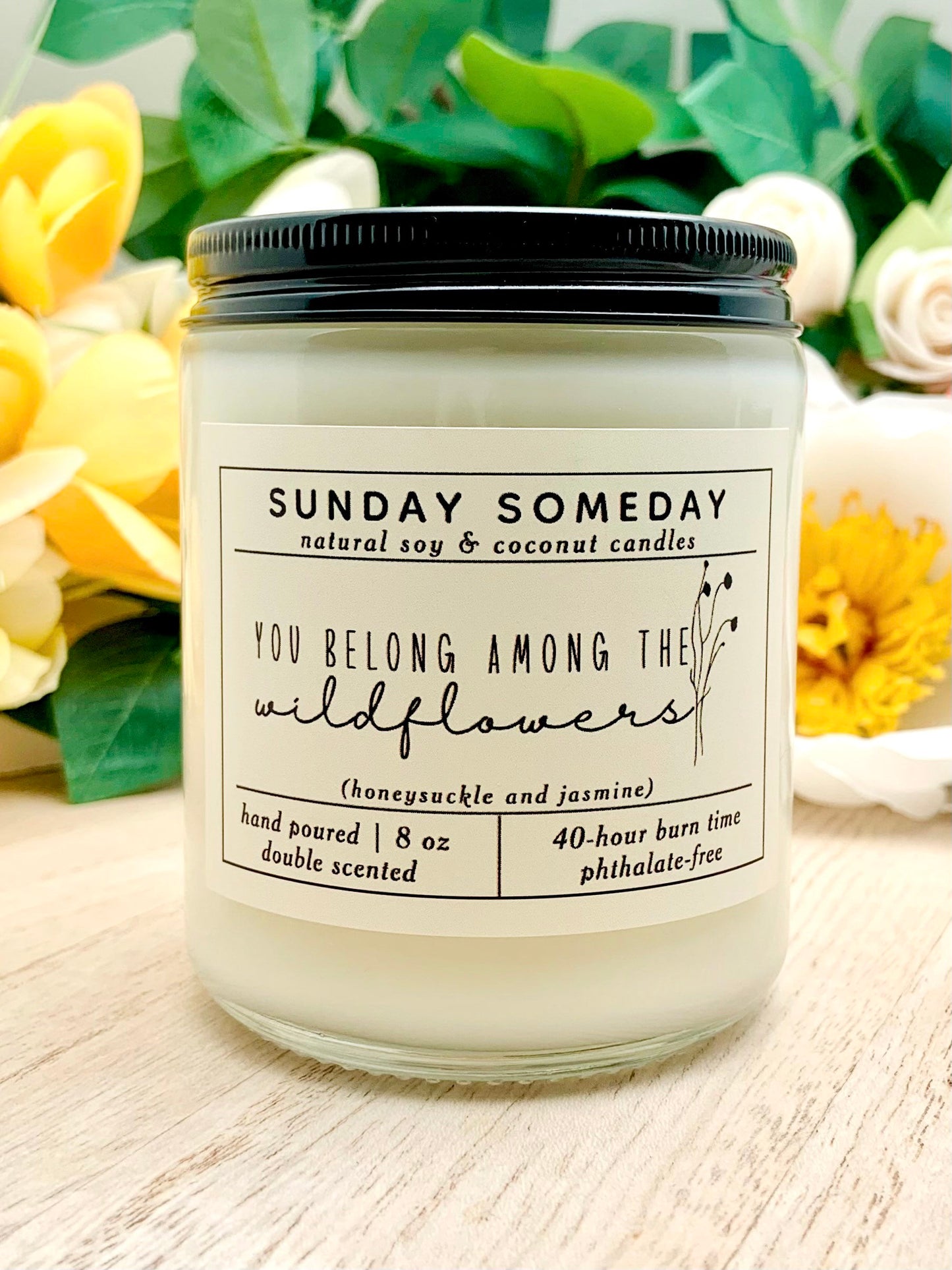 You Belong Among the Wildflowers | Honeysuckle Jasmine | Sunday Someday Soy & Coconut Wax Candles | Boho Hippie | Vegan | Non-Toxic | 8 oz