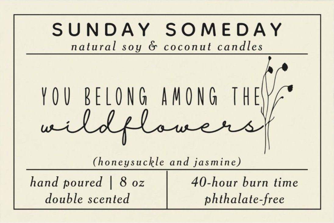 You Belong Among the Wildflowers | Honeysuckle Jasmine | Sunday Someday Soy & Coconut Wax Candles | Boho Hippie | Vegan | Non-Toxic | 8 oz