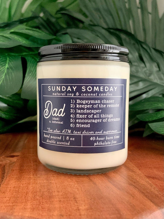 Dad Definition | Bogeyman chaser, Keeper of remote, Encourager of dreams | Father's Day | Dad | Candle | 15+ Scents | SUNDAY SOMEDAY | 8 oz