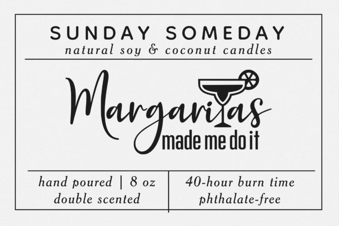 Margaritas Made Me Do It | Citrus Lime | Tropical Margarita | Summer Candle | SUNDAY SOMEDAY | Soy & Coconut Wax | Vegan | Non-Toxic | 8oz