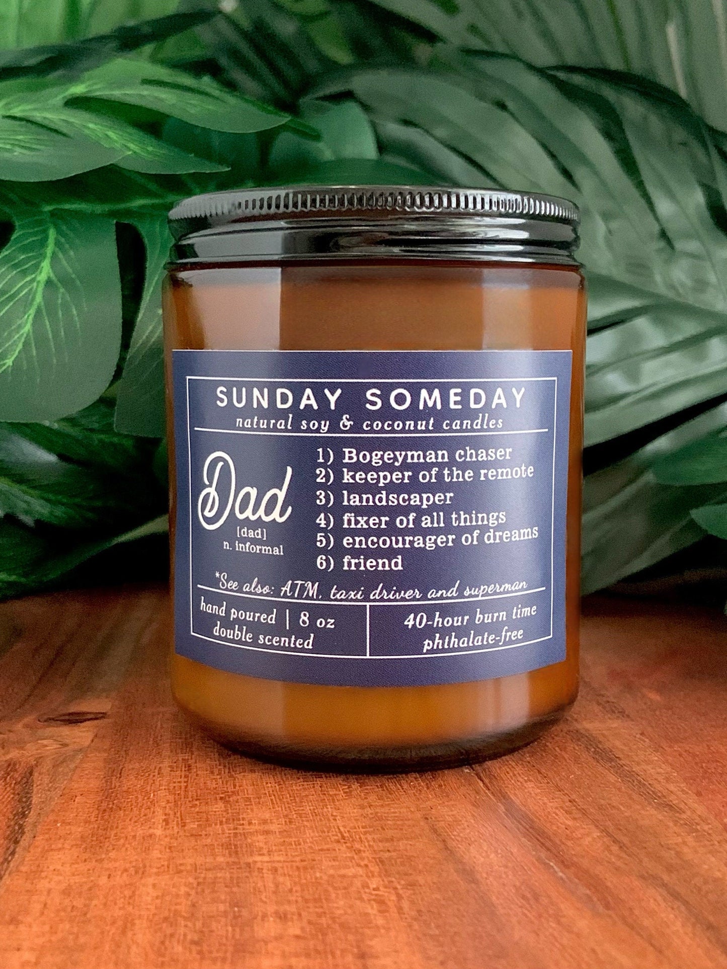 Dad Definition | Bogeyman chaser, Keeper of remote, Encourager of dreams | Father's Day | Dad | Candle | 15+ Scents | SUNDAY SOMEDAY | 8 oz