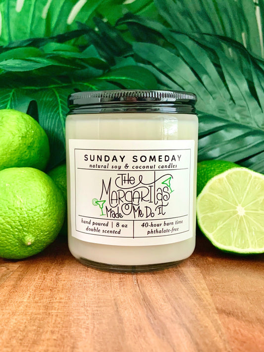 The Margaritas Made Me Do It | Lime | Tropical Margarita | Summer Candle | SUNDAY SOMEDAY | Soy & Coconut Wax | Vegan | Non-Toxic | 8oz