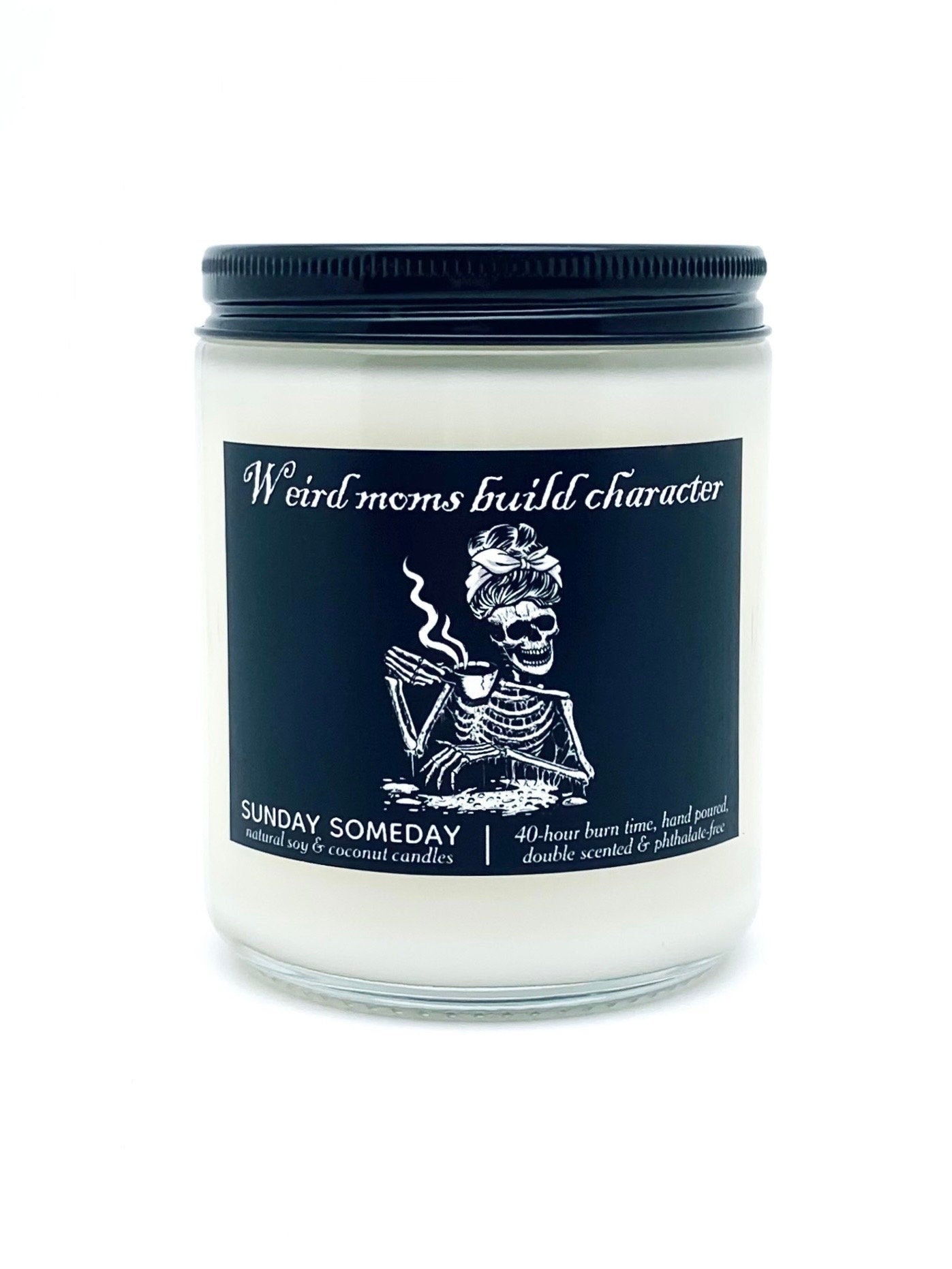 Weird Moms Build Character Candle | 40+ Scents | Halloween Skeleton | Spooky | Parents | SUNDAY SOMEDAY | Soy & Coconut Wax | Vegan | 8 oz