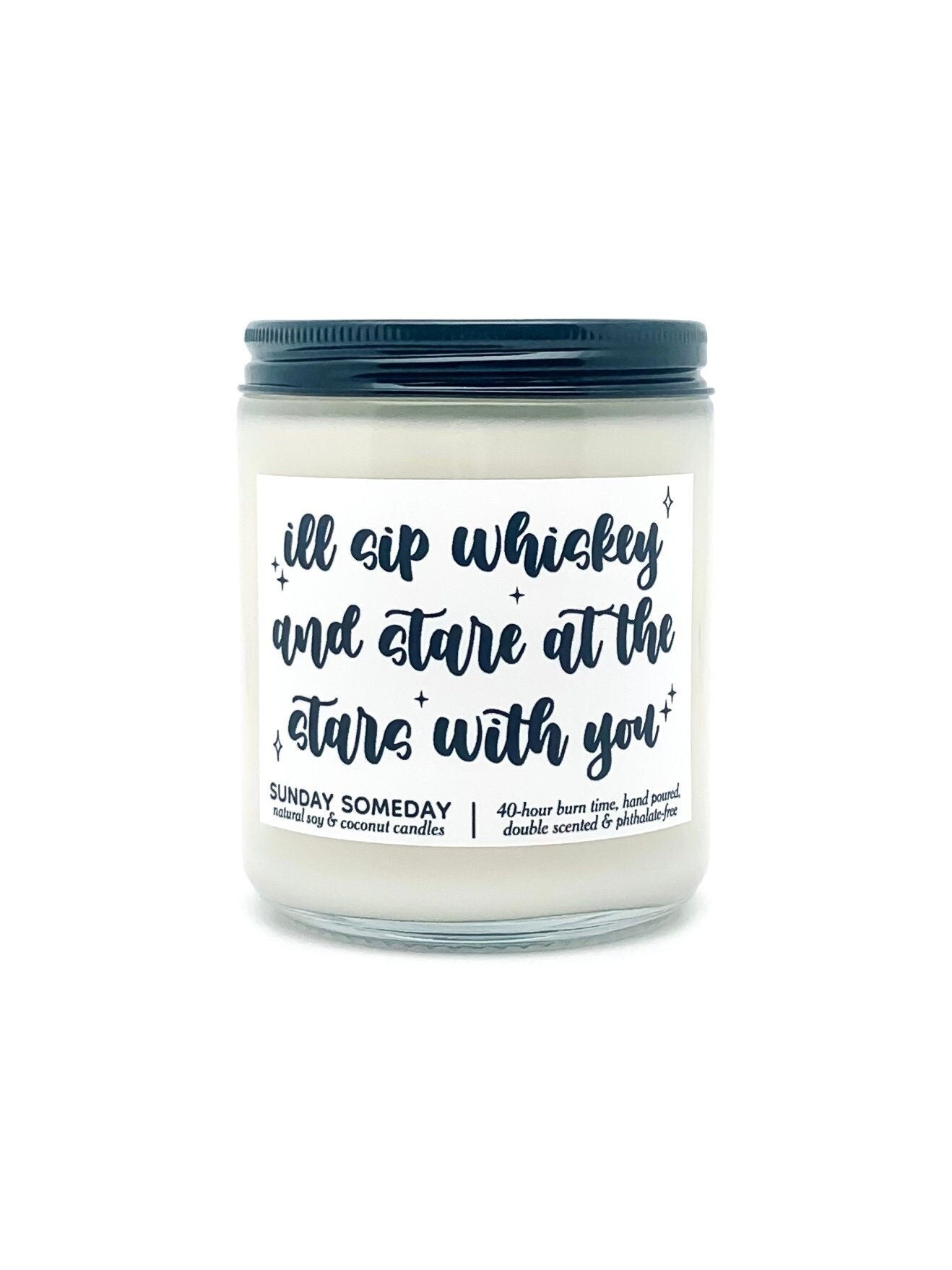 I'll Sip Whiskey and Stare at the Stars With You candle | Yellowstone Valentine's | Beth and Rip | SUNDAY SOMEDAY | Soy & Coconut Wax | 8oz