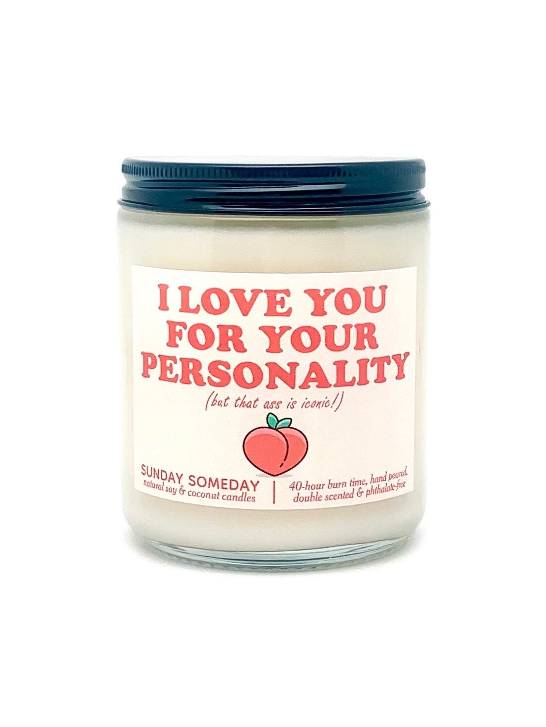 I Love You for Your Personality candle | Funny Valentine's Day Gift | Romantic Sexy | 50+ Scents | SUNDAY SOMEDAY | Soy & Coconut Wax | 8oz
