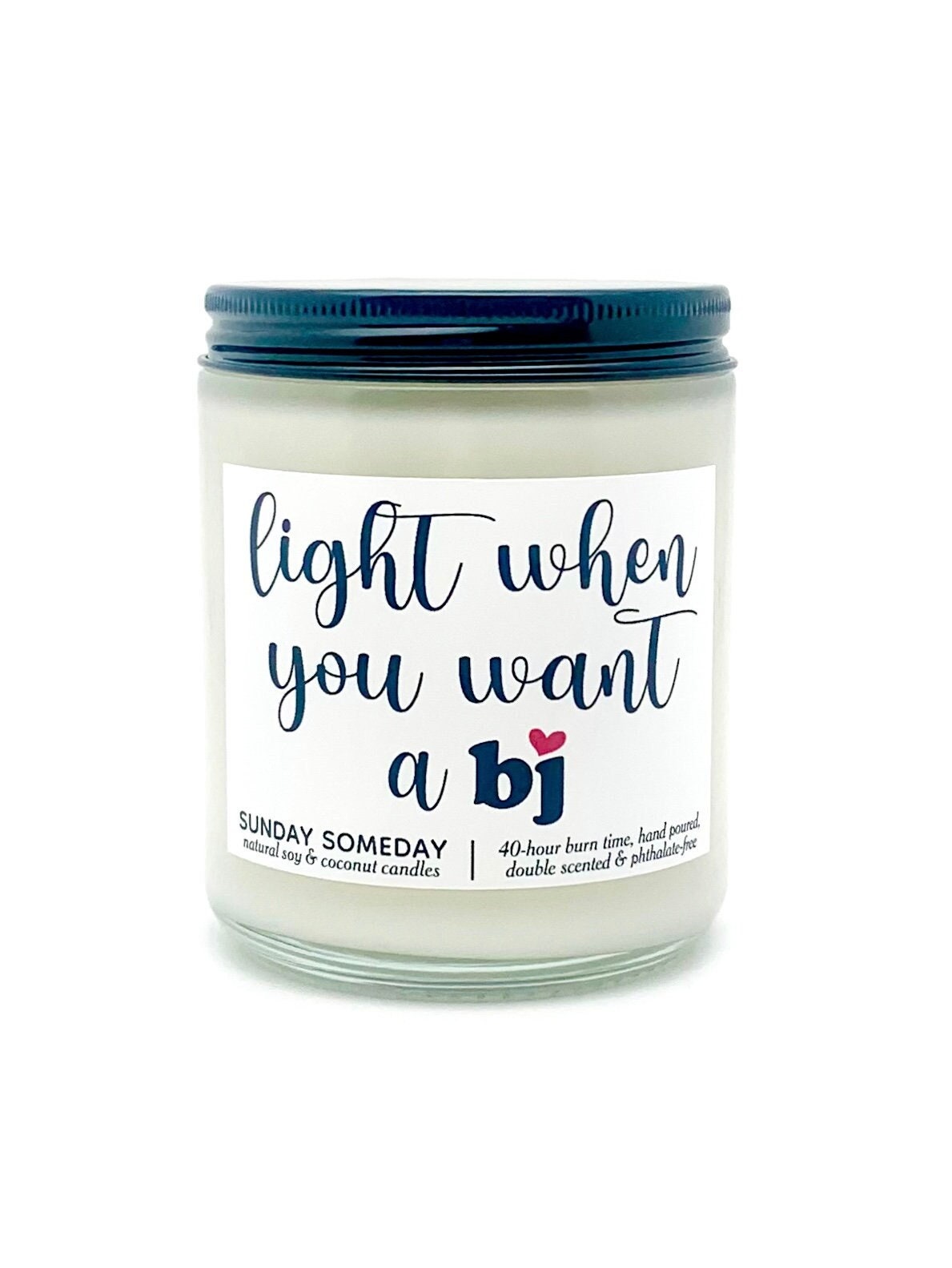 Light When You Want a Bj candle | NSFW Sexy Blowjob Valentine's Gift | Couples | 50+ Scents | SUNDAY SOMEDAY | Soy & Coconut Wax | 8oz