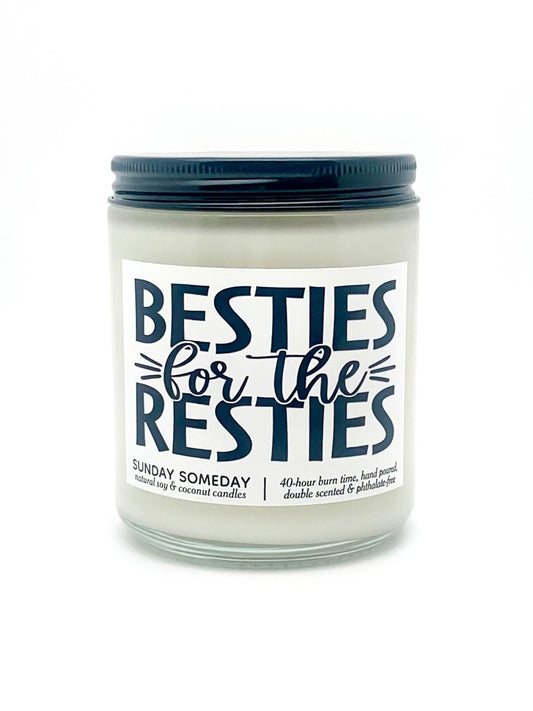 Besties for the Resties candle | Friendship Galentine's Gift | Best Friends Forever | 50+ Scents | SUNDAY SOMEDAY | Soy & Coconut Wax | 8oz