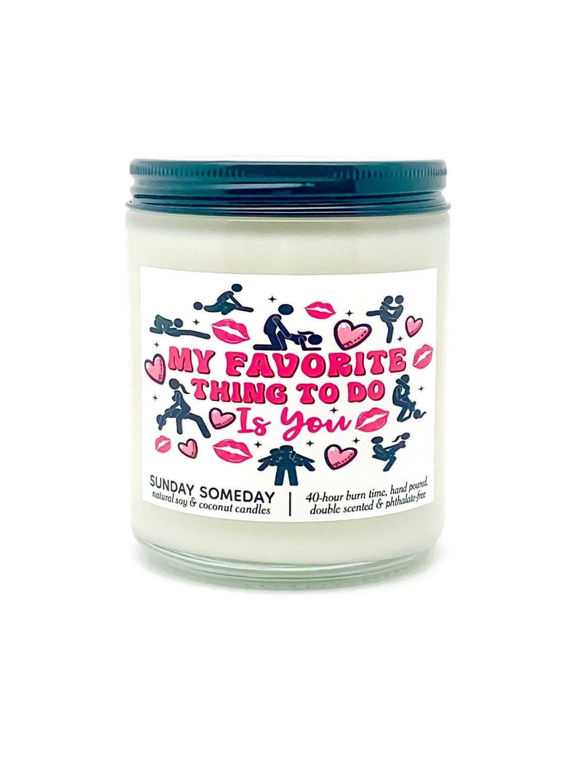 My Favorite Thing to Do is You candle | Sexy NSFW Romantic Valentine's Day Gift | 50+ Scents | SUNDAY SOMEDAY | Soy & Coconut Wax | 8oz