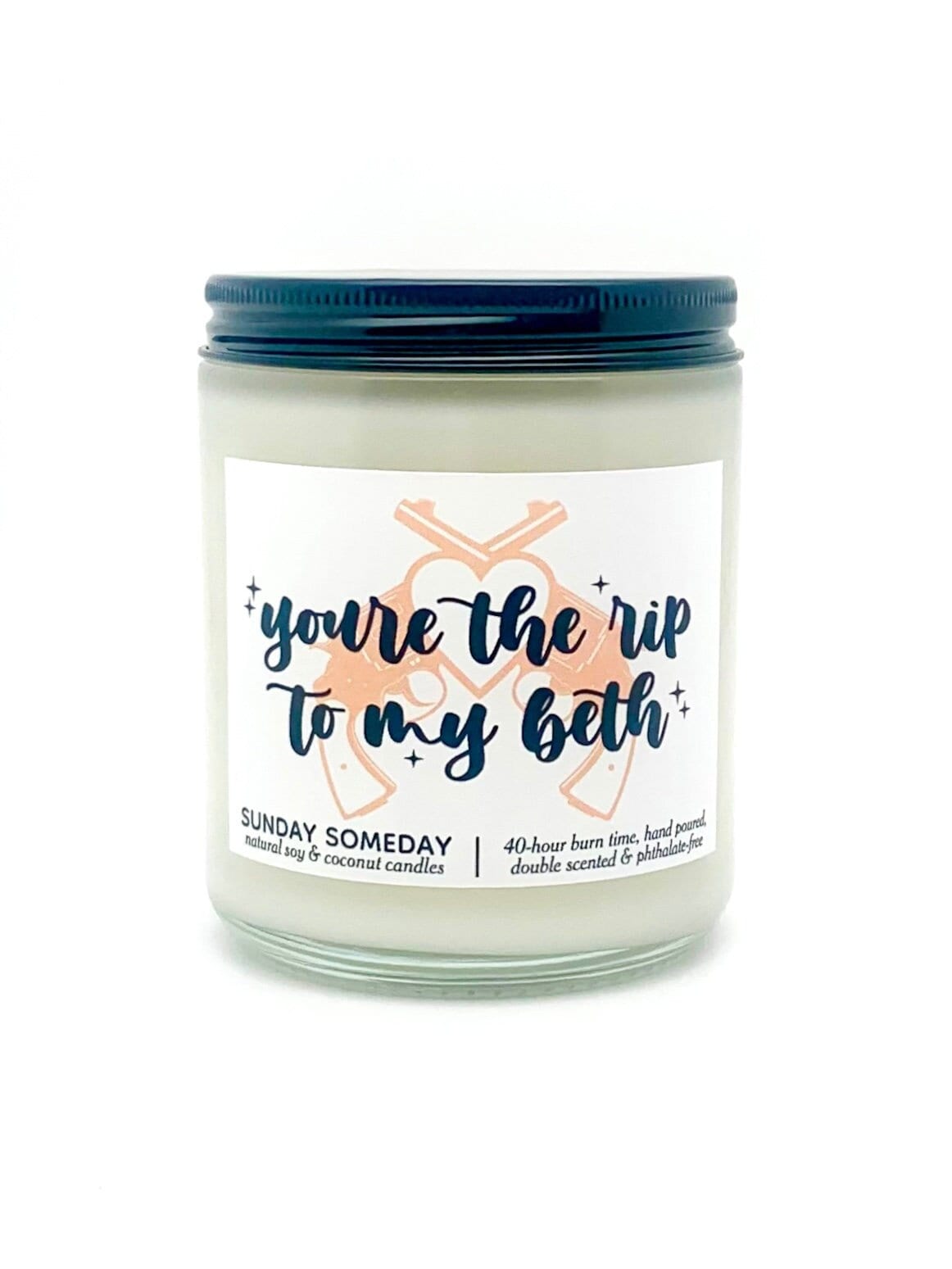 You're the Rip to My Beth candle | Yellowstone Valentine's | Beth and Rip | Cute Couple Gifts | SUNDAY SOMEDAY | Soy & Coconut Wax | 8oz