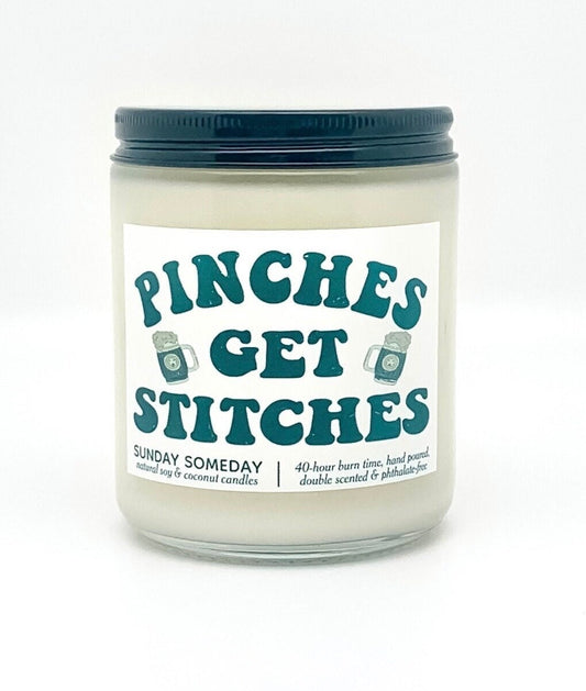 Pinches Get Stitches candle | St. Patrick’s Day | Spring | 50+ Scents | Vegan | Non-Toxic |SUNDAY SOMEDAY | Soy & Coconut Wax | 8oz
