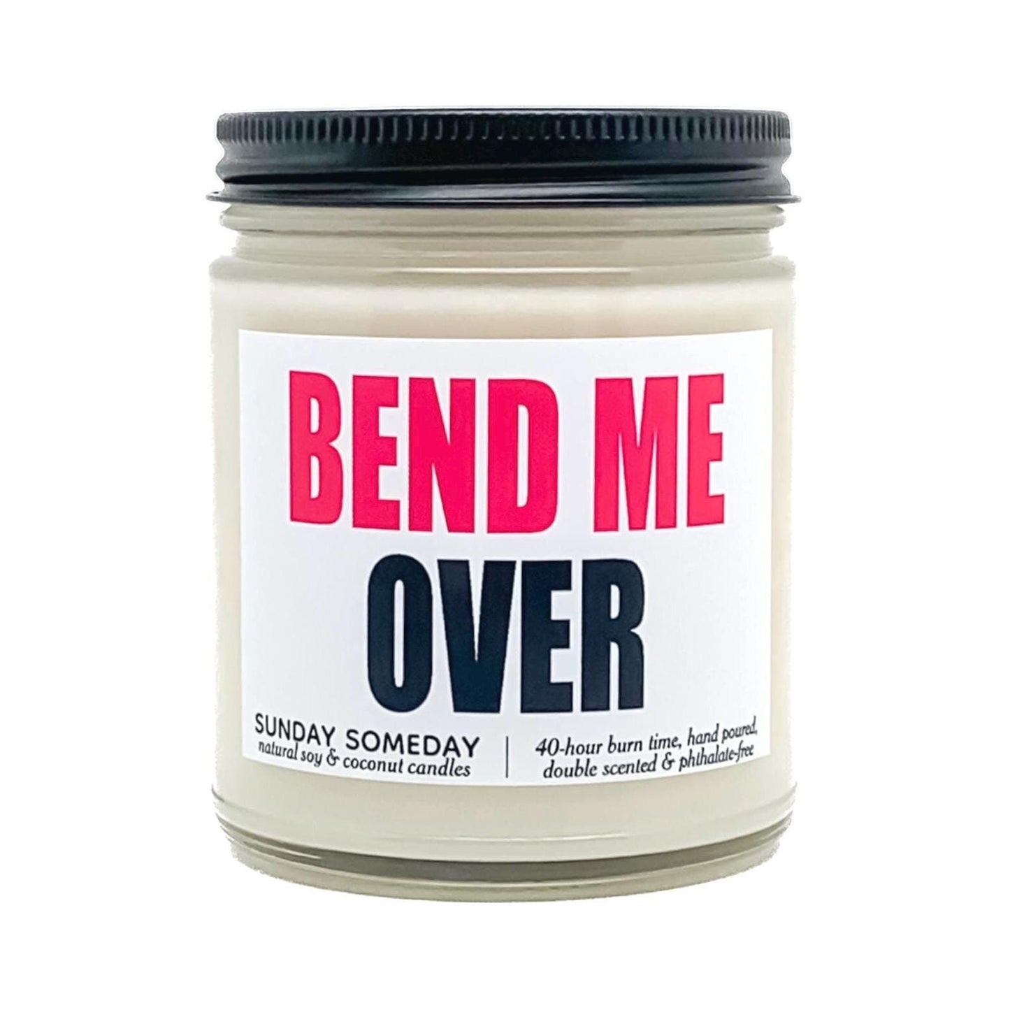 Bend Me Over candle | NSFW Sexy Valentine's Gift | Fun Couples Love | 65+ Scents | Vegan | SUNDAY SOMEDAY  |Coconut Soy Wax | 4 Sizes